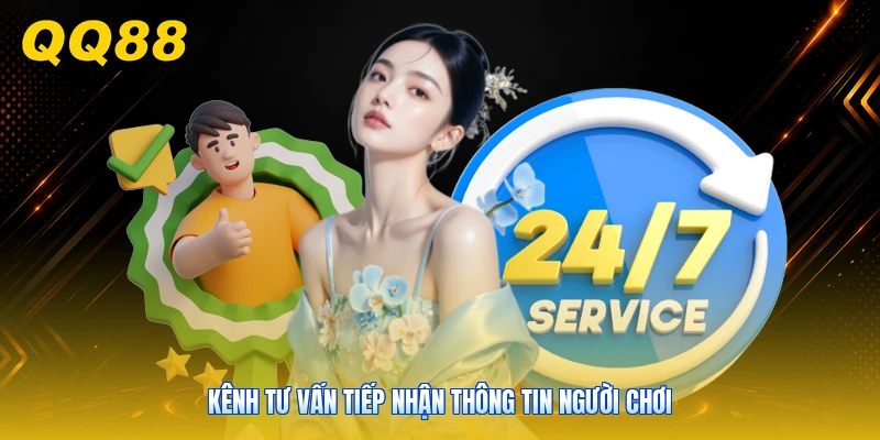 Kênh tư vấn tiếp nhận thông tin người chơi