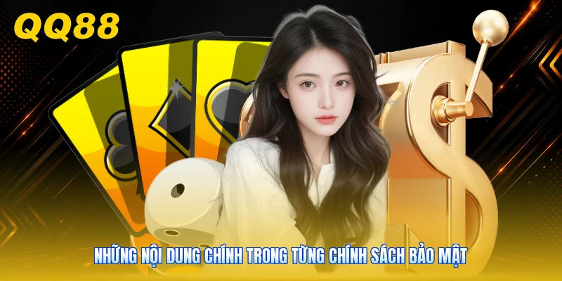 Những nội dung chính trong từng chính sách bảo mật