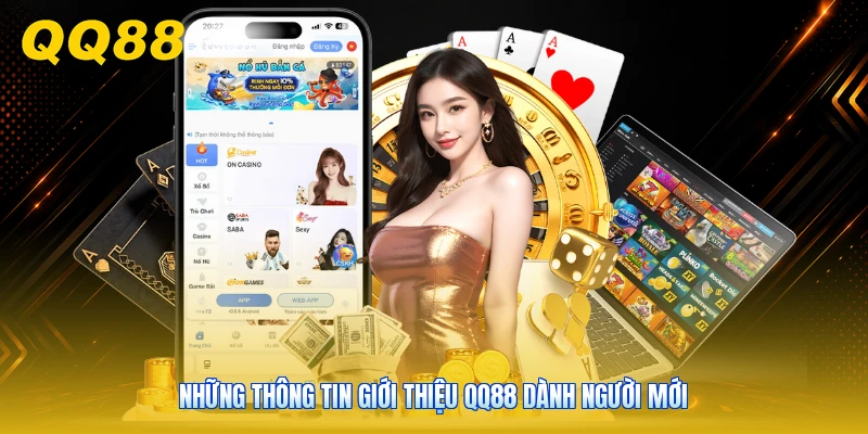 Những thông tin giới thiệu QQ88 dành người mới