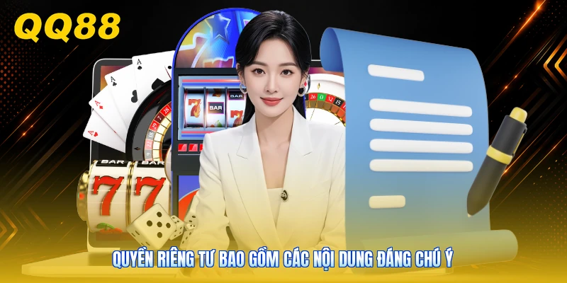 Quyền riêng tư bao gồm các nội dung đáng chú ý